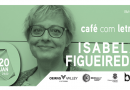 Isabela Figueiredo no Café com Letras